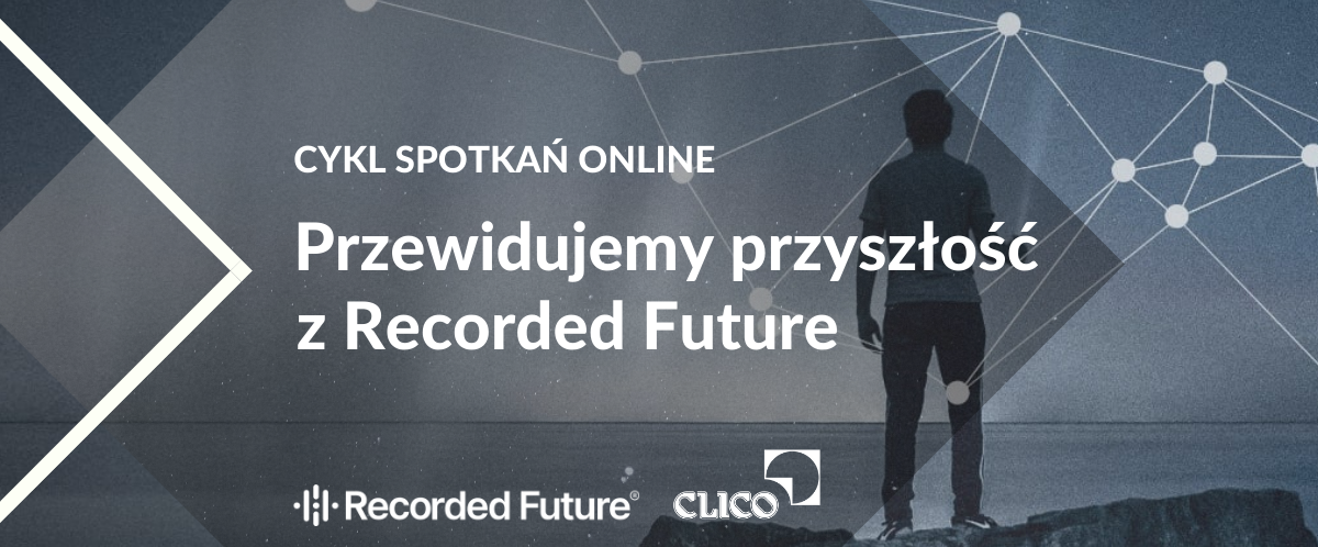 Cykl spotkań online Recorded Future